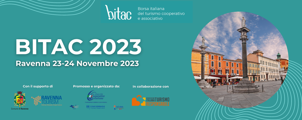 A RAVENNA IL 23 E 24 NOVEMBRE LA BITAC LA BORSA DEL TURISMO ASSOCIATIVO E COOPERATIVO