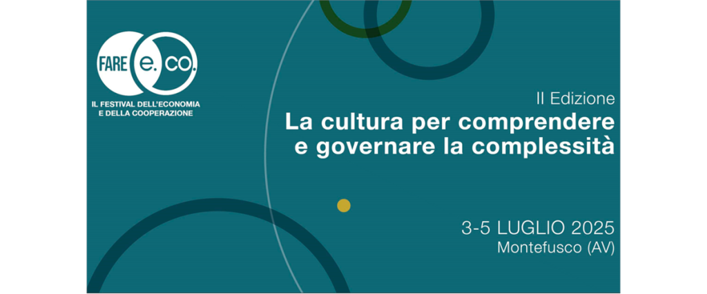Al via la nuova edizione di FARE E.CO, il Festival dell’Economia e della Cooperazione
